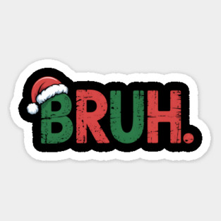 Bruh Santa Hat Christmas | Distressed Holiday Slang Magnet