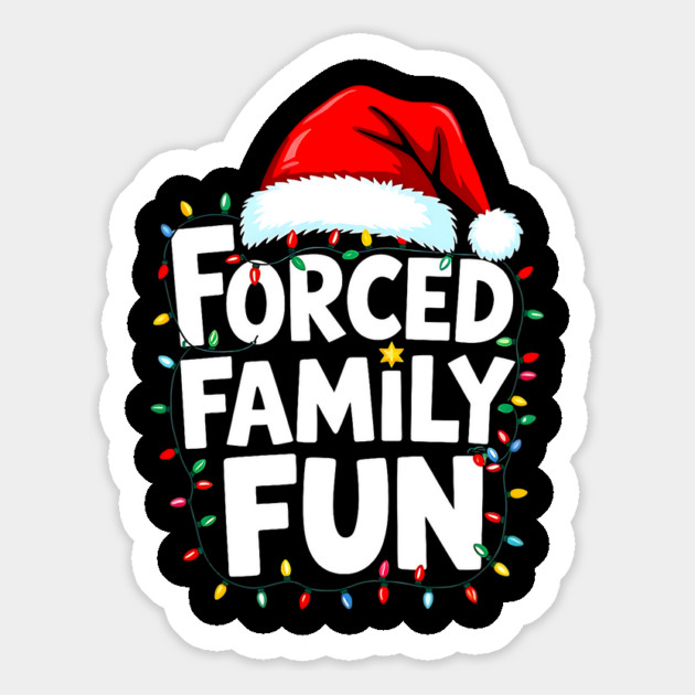 Forced Family Fun Christmas | Sarcastic Holiday Lights & Santa Hat Magnet by UrbanLifeApparel