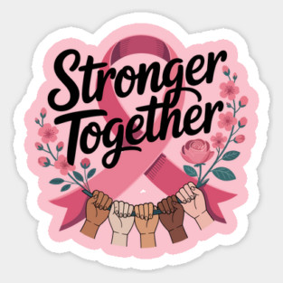 Stronger Together Women’s Pink Ribbon Design Floral Awareness Peonies & Blossom Sticker