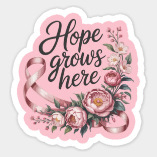 Hope Grows Here - Breast Cancer Awareness Floral Sticker