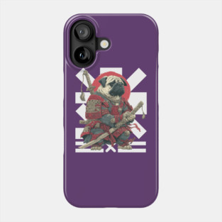 Bushido Pug: The Samurai Dog Warrior Phone Case