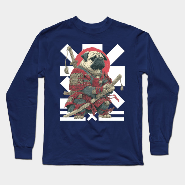 Bushido Pug: The Samurai Dog Warrior Long Sleeve T-Shirt by TuncGK