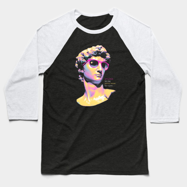 Art Piece By Day, Party Beast By Night - Neon David 80s Retro Pixel Statue Art Baseball T-Shirt by Butter Creative