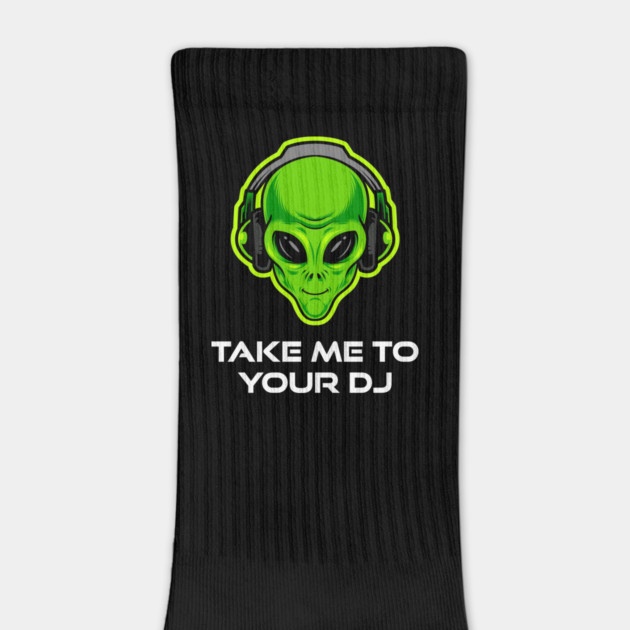 Take Me to Your DJ – Funny Alien Rave Dance Music Design by Butter Creative