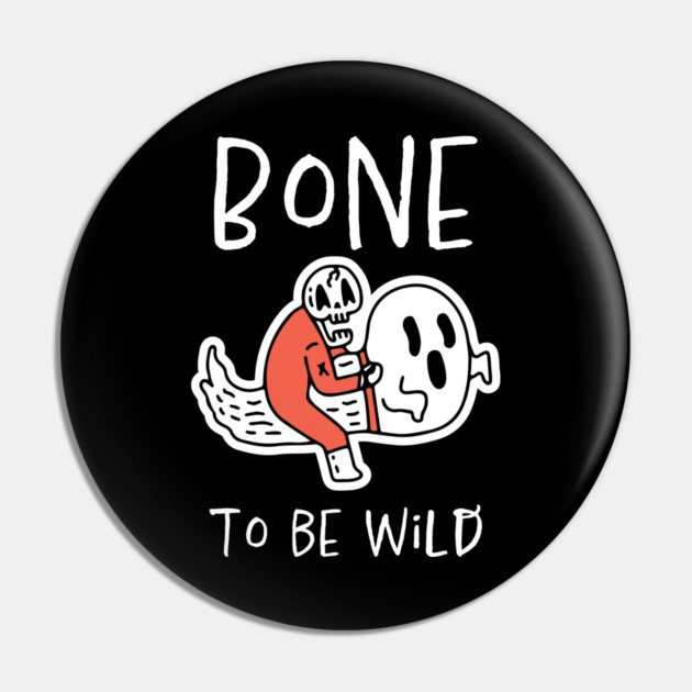 Bone to Be Wild – Funny Halloween Skeleton Riding Ghost Design Pin by Butter Creative