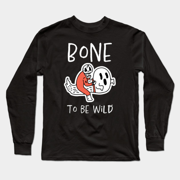 Bone to Be Wild – Funny Halloween Skeleton Riding Ghost Design Long Sleeve T-Shirt by Butter Creative