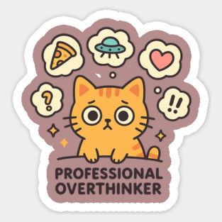 Professional Overthinker Cute Cat Design Sticker