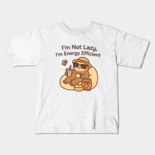 I’m Not Lazy I’m Energy Efficient Sloth Art Kids T-Shirt
