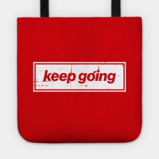 Keep Going Oasis Distressed Typography – Bold Positive Message Design Tote