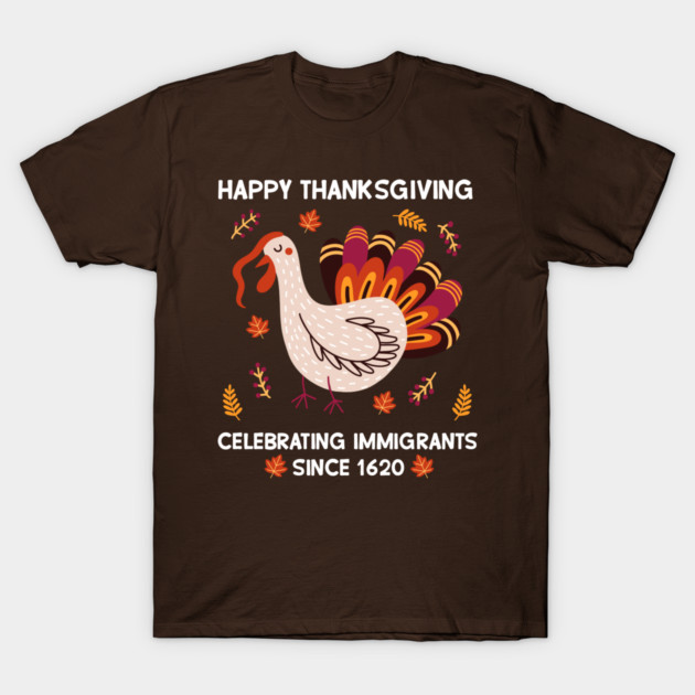 Celebrating Immigrants Since 1620 T-Shirt