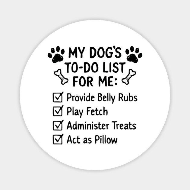 My Dog's To-Do List Magnet by Medox
