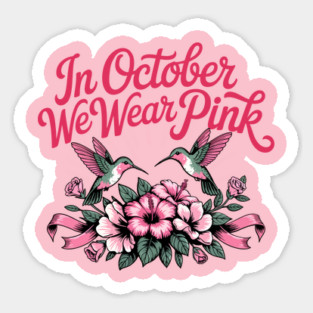 Brest Cancer October Month We Wear Pink Hummingbird Garden Magnet