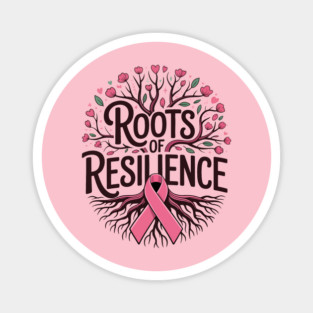 Roots of Resilience Breast Cancer Awareness Tree Pink Ribbon Magnet