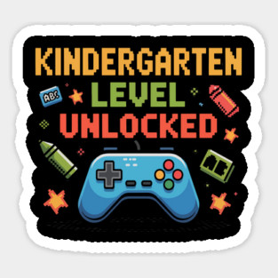 Kindergarten Level Unlocked Design – Cute First Day School Sticker