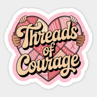 Threads of Courage Breast Cancer Awareness Quilt Heart Sticker