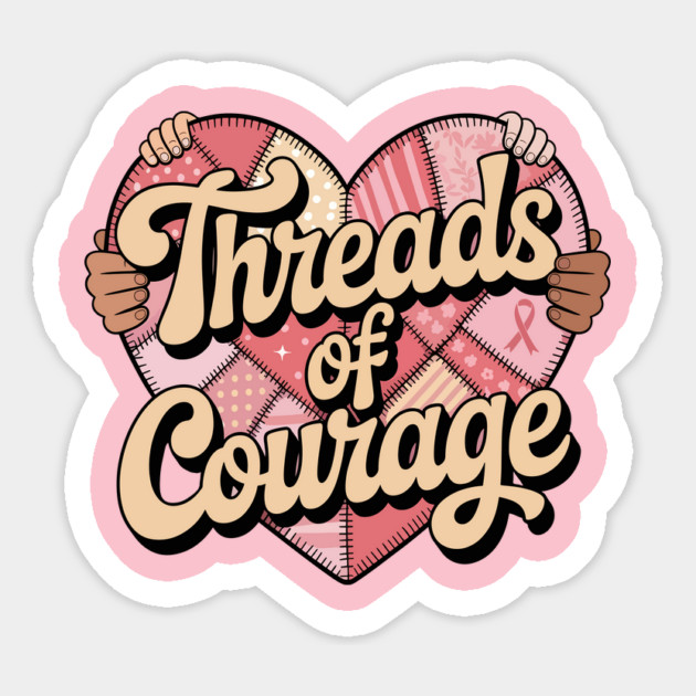 Threads of Courage Breast Cancer Awareness Quilt Heart Magnet by ism's Store