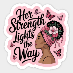 Her Strength Lights the Way – Breast Cancer Awareness Quote Magnet