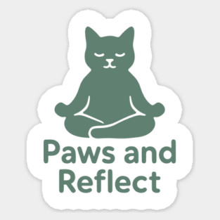 Paws and Reflect Cat Zen Sticker