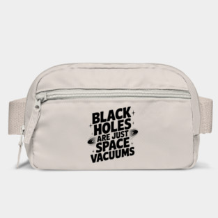 Black Holes Are Just Space Vacuums Bag