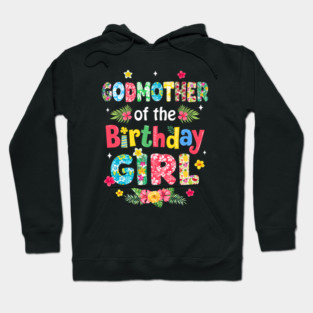 Godmother Of The Birthday Girl Hawaii Family Party Decor Hoodie