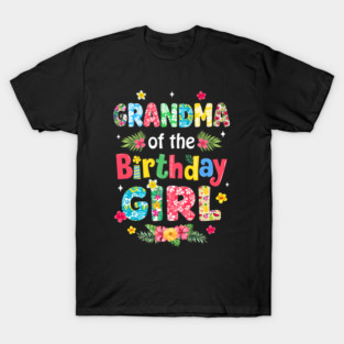 Grandma Of The Birthday Girl Hawaii Family Party Decor T-Shirt