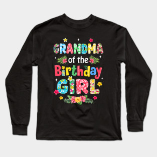 Grandma Of The Birthday Girl Hawaii Family Party Decor Long Sleeve T-Shirt