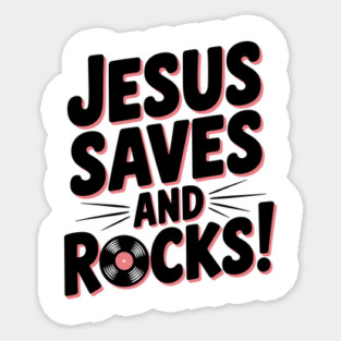Jesus Saves and Rocks Sticker