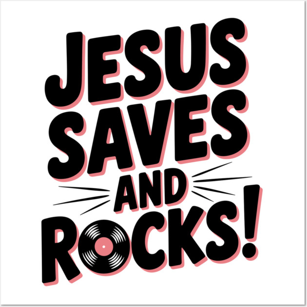 Jesus Saves and Rocks Wall Art by Frank Ring
