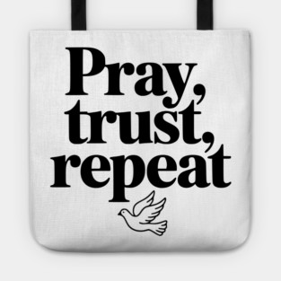 Pray Trust Repeat Tote