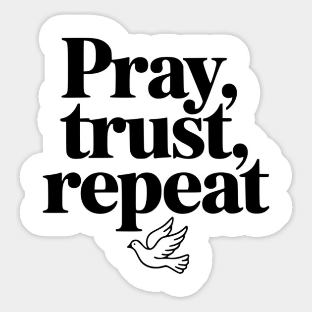 Pray Trust Repeat Magnet by Frank Ring