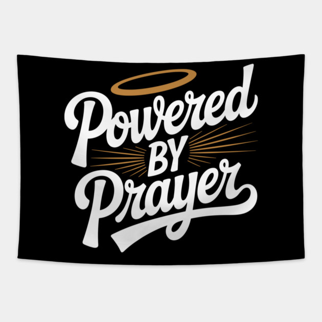 Powered by Prayer Tapestry by Frank Ring