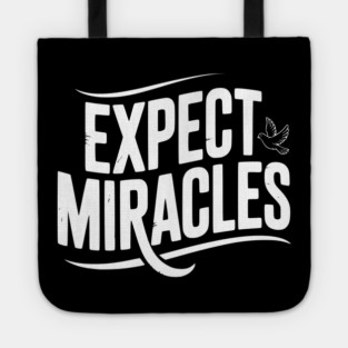 Expect Miracles Tote
