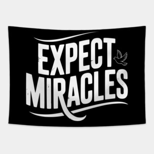 Expect Miracles Tapestry