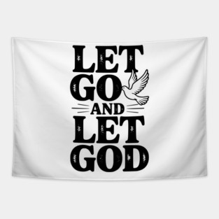Let Go and Let God Tapestry