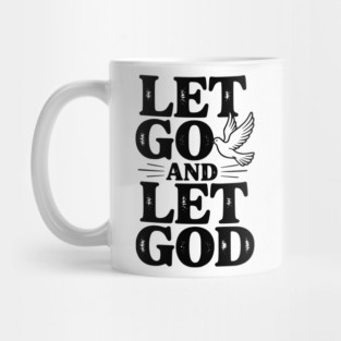 Let Go and Let God Mug