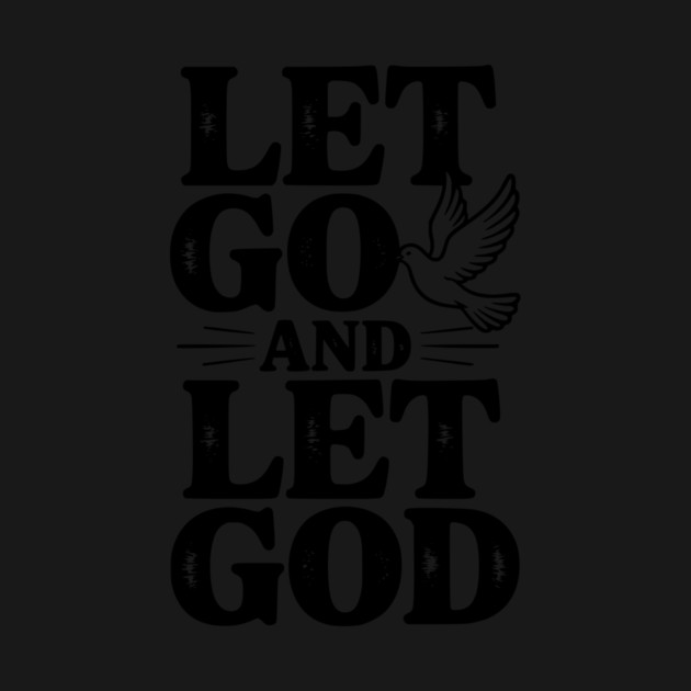 Let Go and Let God by Frank Ring