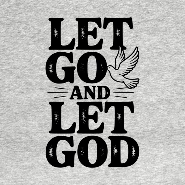 Let Go and Let God by Frank Ring