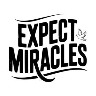 Expect Miracles T-Shirt