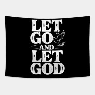 Let Go and Let God Tapestry
