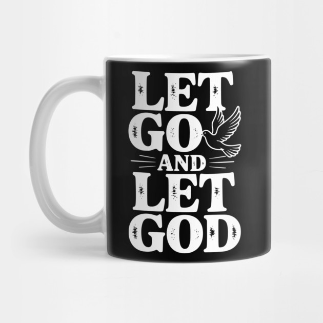 Let Go and Let God by Frank Ring