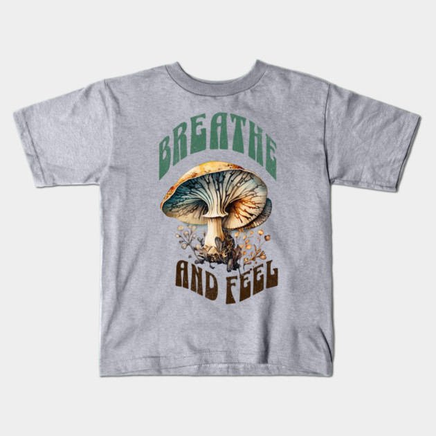Breathe and Feel Mushroom – Psychedelic Nature Kids T-Shirt by Kathy Hawke