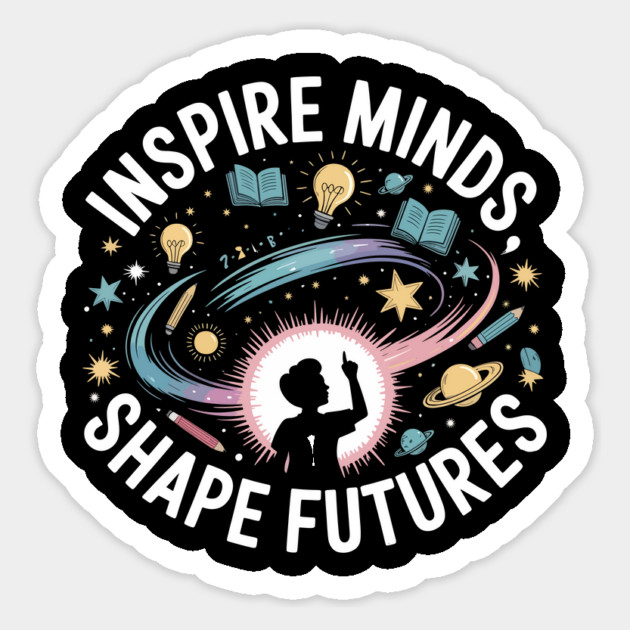 Inspire Minds Shape Futures Design – Cool Cosmic Teacher Magnet by ism's Store