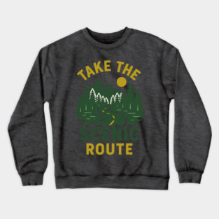 Take The Scenic Route, Road Trip Design, Adventure Travel, Wanderlust Gift Crewneck Sweatshirt