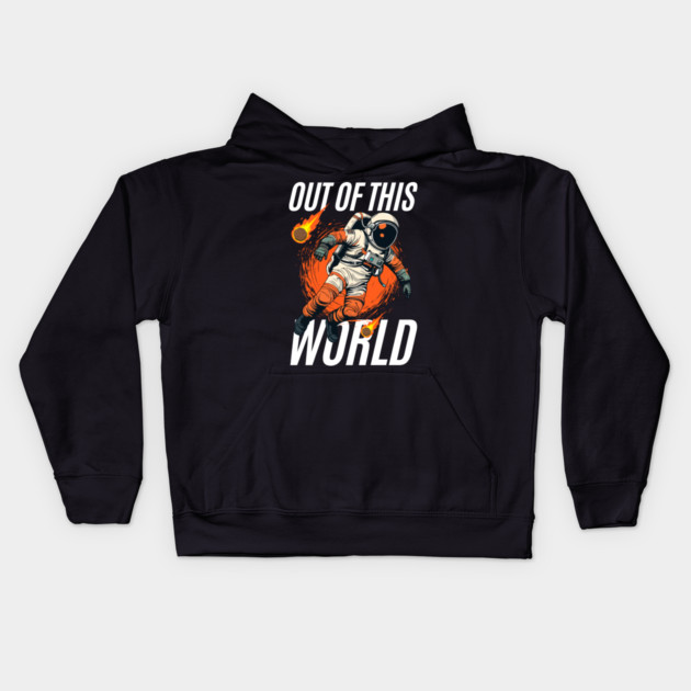 Out of This World – Bold Astronaut Space Graphic Gift Kids Hoodie by MakerMind8.2
