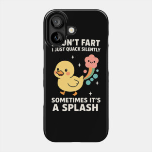 I Don’t Fart Duck Phone Case