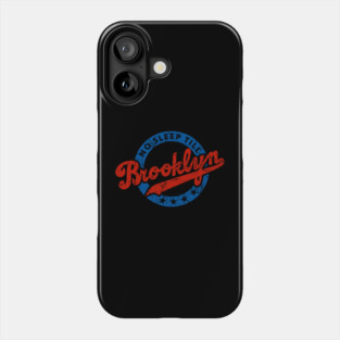 No Sleep Till Brooklyn Phone Case
