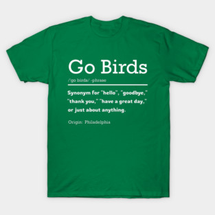 Go birds - Eagles Football T-Shirt