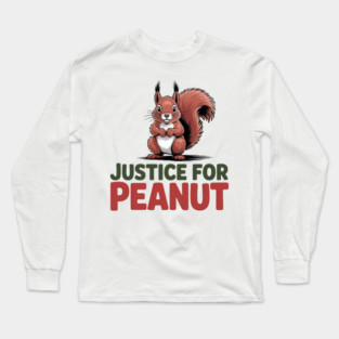 Justice-For-Peanut Long Sleeve T-Shirt