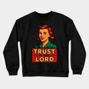 Proverbs 3:5 Trust in the LORD Crewneck Sweatshirt