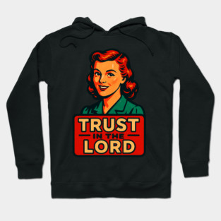 Proverbs 3:5 Trust in the LORD Hoodie